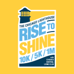 Chicago Lighthouse Rise to Shine Run and Walk logo on yellow background